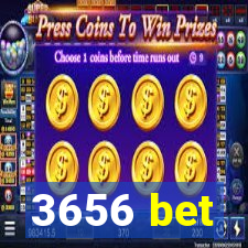 3656 bet